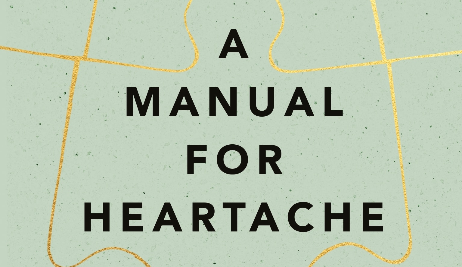 A Manual For Heartache Web